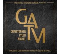 Nickel / Vancouver Contemporary Orchestra – The Gospel According to Mark – CD – Integral