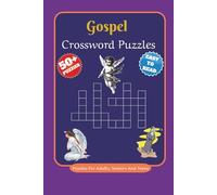 Gospel Crossword Puzzles: Easy To Read Crossword Puzzles on Faith, Gospel, and Testament | 6×9 inches, 120 Pages, Perfect Gift for Holidays & Quiet Time