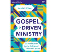 Gospel-Driven Ministry: an Introduction to The Calling and Work of a Pastor