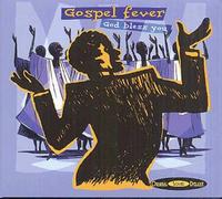 Gospel Fever - God Bless You !
