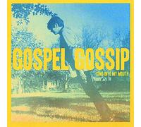 Gospel Gossip - Sing Into My Mouth