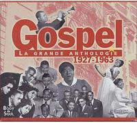 Gospel : La Grande Anthologie 1927-1963
