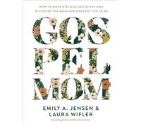 Gospel Mom: How to Make Biblical Decisions and Discover the Mom God Created You to Be