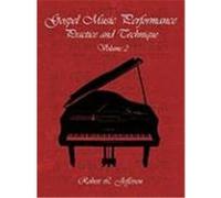 Gospel Music Performance Practice and Technique Volume 2 Jefferson, Robert L. (Auteur)