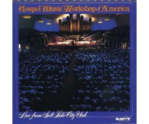 Gospel Music Workshop of Ameri - Live from Salt Lake City Utah