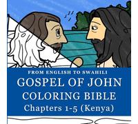 Gospel Of John 01 to 05 English to Swahili