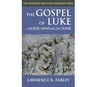 Gospel of Luke: Good News for the Poor