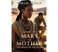 Gospel of Mary the Mother: The Oracle of the Divine