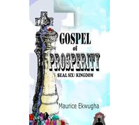 Gospel of Prosperity: Seal Six - Kingdom