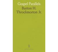 Gospel Parallels: A Synopsis of the First Three Gospels, With Alternative Readings From the Manuscripts and Noncanonical Parallels