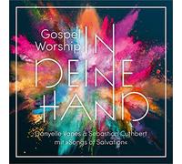 Gospel Worship: in Deine Hand [Import]