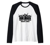 Gospelchor Raise Your Voice Gospel Lives Chanteur évangile Manche Raglan