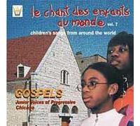 Gospels : Le Chant Des Enfants Du Monde Vol. 7