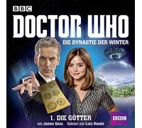 Goss,James - Doctor Who: die Dynastie der Winter: die Götter-