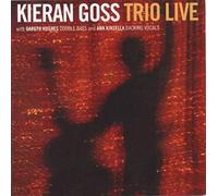 Goss, Kieran - Trio Live