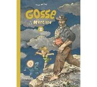 Lucas Méthé – Gosse et la myrtille – Tome 3 – Bande dessinée jeunesse – Cartonné – Dupuis