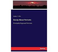 Gossip About Portraits