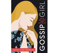 Gossip Girl: A Novel by Cecily von Ziegesar