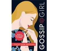 Cecily von Ziegesar – Gossip Girl