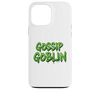 Gossip Goblin Funny Rumor Chit Chat Juicy Social Chatter Coque pour iPhone 13 Pro Max