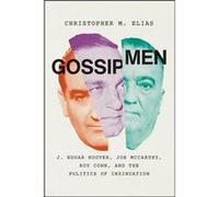 Gossip Men - Christopher M. Elias - The University of Chicago Press - Livre en Anglais - Paperback Christopher M. EliasChristopher M. Elias (Auteur)