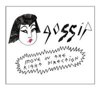 GOSSIP - MOVE IN THE RIGHT DIRECTION CD 2 TRACK SINGLE NEUF+++++++++++++