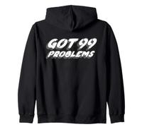 Got 99 Problems | Croyance de la Chanson Musicale des années 2000 Sweat à Capuche