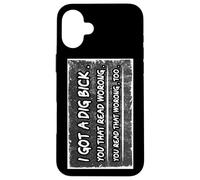 Got A Dig Bick You That Read Worong Sarcastic Humour Coque pour iPhone 16 Plus