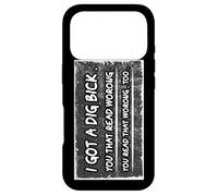 Got A Dig Bick You That Read Worong Sarcastic Humour Coque pour iPhone 17 Pro