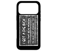 Got A Dig Bick You That Read Worong Sarcastic Humour Coque pour iPhone 17 Pro Max