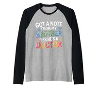 Got A Note from My Brother Yes He's A Doctor - Manche Raglan