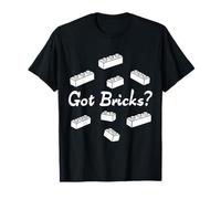 Got Bricks Block Building Funny Brick Builder Master Builder T-Shirt