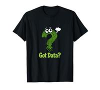 Got Data Point d'interrogation Binaire Data Science Graphic T-Shirt