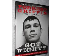 Got Fight?: The 50 Zen Principles of Hand-to-Face Combat