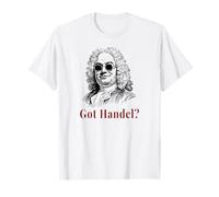 Got Handel Shirt Funny Classical Music Composer Pun Tee Shirt T-Shirt