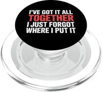 Got It Together Just Forgot Where I Put It |- PopSockets PopGrip pour MagSafe