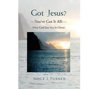 Got Jesus?---You've Got It All!---