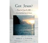 Got Jesus?---You've Got It All!---