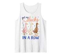 Got My Ducks in A Row Mostly Funny Sarcastic Saying Débardeur