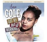 Ann Cole – Got My Mo-Jo Working (But It Just Won't Work On You) – CD