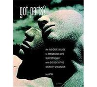 Got Parts?, New Horizons in Therapy Series A. T. W. (Auteur)