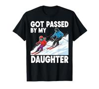 Got Passed by My Daughter Funny Ski Dad Ski Snowboard T-Shirt