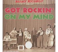 Got Rockin' on My Mind (Red Hot Rockabilly)