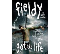 Got the Life: My Journey of Addiction, Faith, Recovery, and Korn