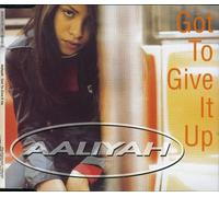 Aaliyah - Got to Give It Up