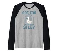 Got Too Silly Funny Duck Meme Humour Blague Pun Animal Lover Manche Raglan