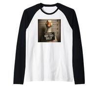 Got Too Silly Funny Goose Mugshot Manche Raglan