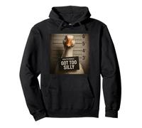 Got Too Silly Funny Goose Mugshot Sweat à Capuche