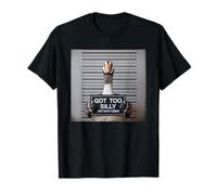 Got Too Silly Funny Goose Mugshot T-Shirt