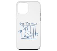 Got Too Silly Goose Funny Meme Sarcastic Gag Cadeau Coque pour iPhone 12 Mini